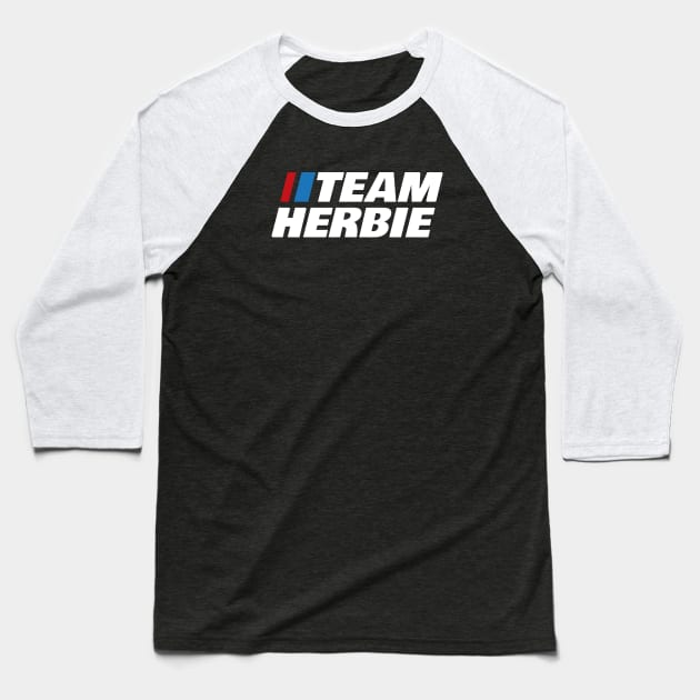 Team Herbie (Reversed Text Design) Baseball T-Shirt by jepegdesign